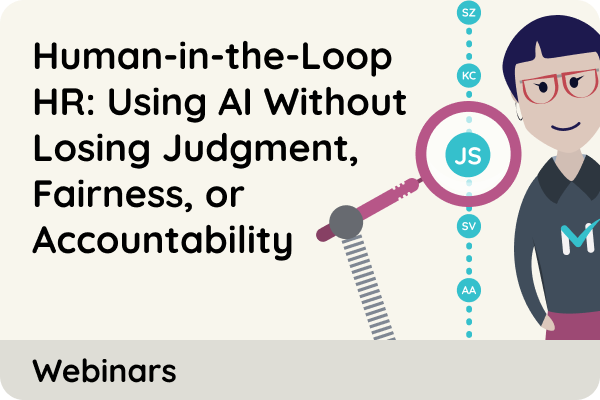 Human-in-the-Loop HR: Using AI Without Losing Judgment, Fairness, or Accountability