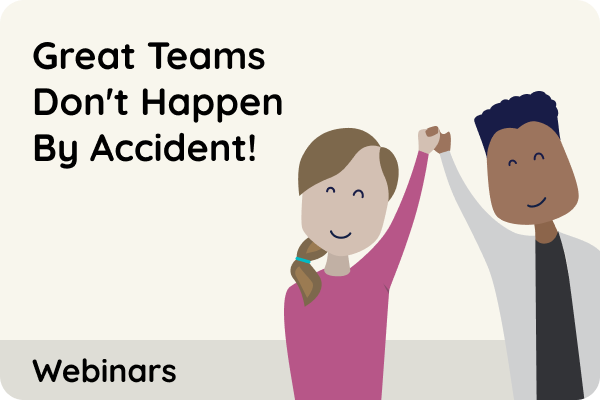Great Teams Don't Happen By Accident