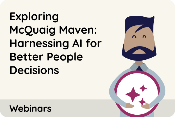 Exploring McQuaig Maven: Harnessing AI for Better People Decisions